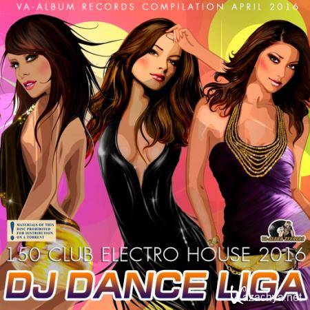 DJ Dance Liga: Club Electro House (2016) 
