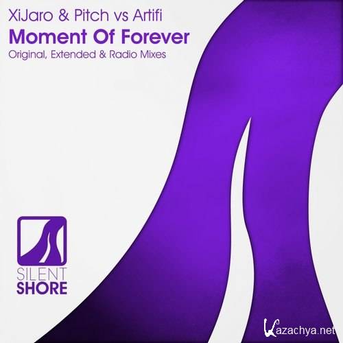 XiJaro & Pitch Vs Artifi - Moment Of Forever (2016)