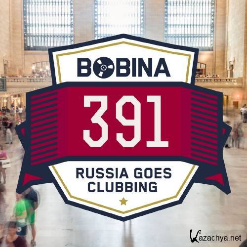 Bobina pres. Russia Goes Clubbing 391 (2016-04-09)