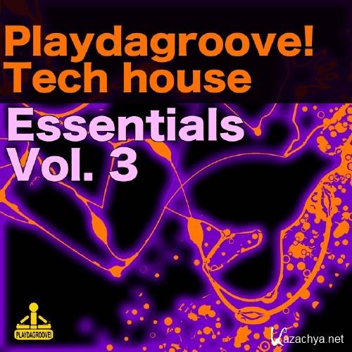 Playdagroove Tech House Essentials, Vol. 3 (2016)