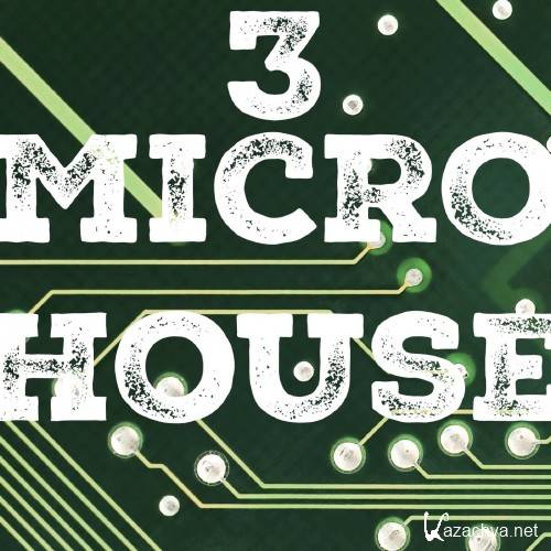 Microhouse, Vol. 3 (2016)