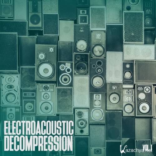 Electroacoustic Decompression, Vol. 1 (2016)