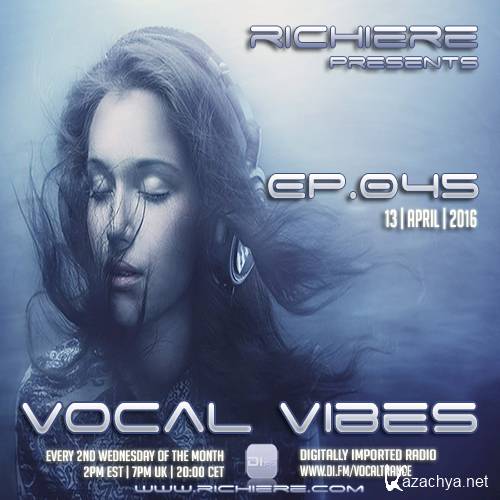 Richiere - Vocal Vibes 045 (2016-04-14)