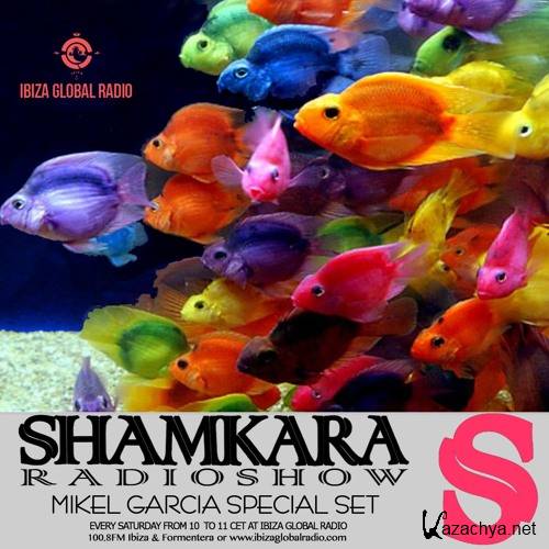 Mikel Garcia - Shamkara Radio Show #98 @ Ibiza Global Radio (2016)