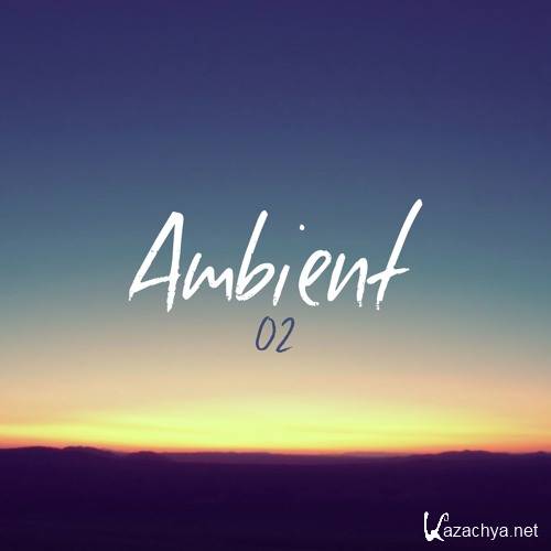 Pulse8 - Ambient 02 Euphoric Ambient & Chill (2016)