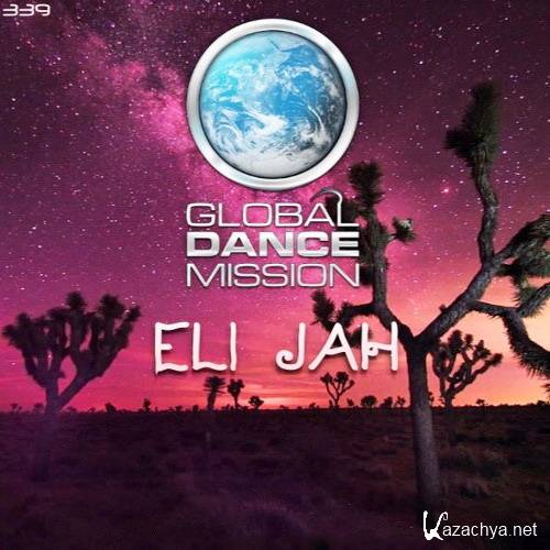 Eli Jah - Global Dance Mission 339 (2016)
