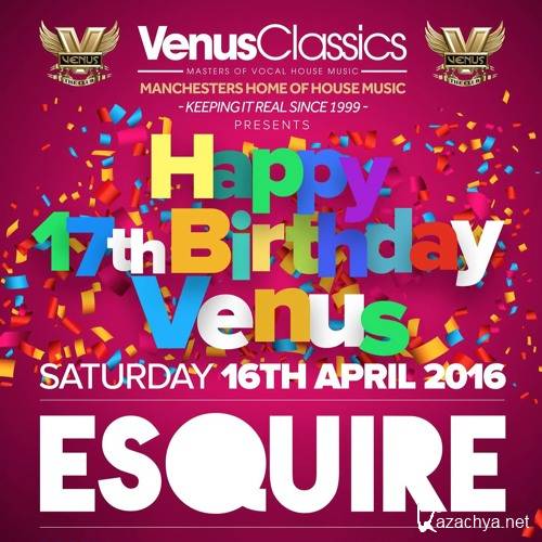 eSQUIRE - Venus Classics (17th Birthday Special) Radio Show 37 (2016)
