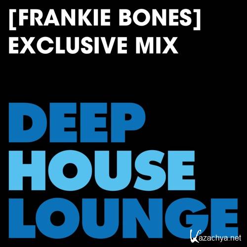 Frankie Bones - DeepHouseLounge Exclusive Mix (2016)