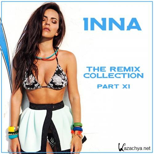 Inna - The Remix Collection. Part 11 (2016)