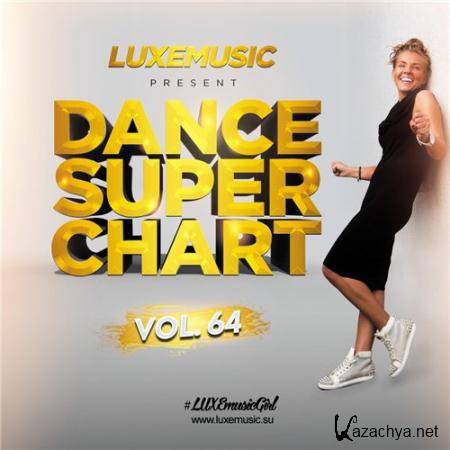 LUXEmusic - Dance Super Chart Vol.64 (2016)
