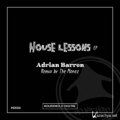 Adrian Barron -  House Lessons Ep (2016)