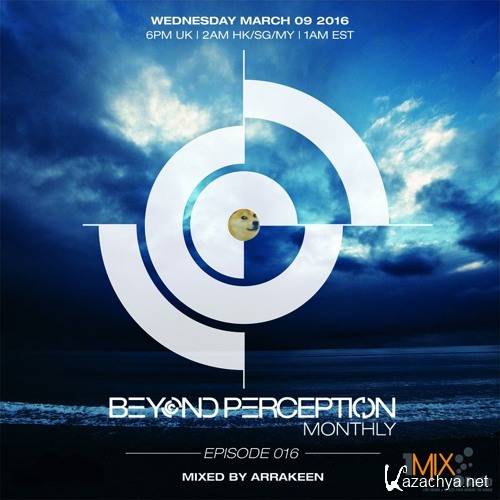 Arrakeen - Beyond Perception Monthly 016 (2016)