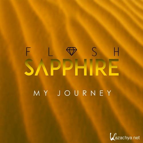 Flash Sapphire - My Journey (2016)