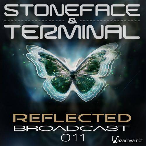 Stoneface & Terminal - Reflected Broadcast 011 (2016-05-02)