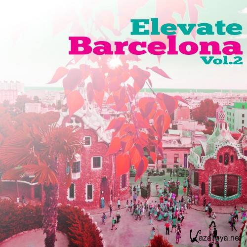 Elevate Barcelona, Vol. 2 (2016)