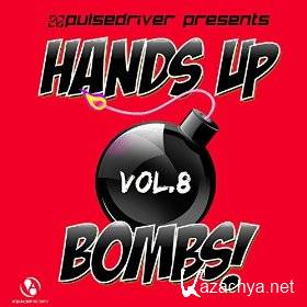 Pulsedriver Presents Hands Up Bombs Vol. 8 (2016)