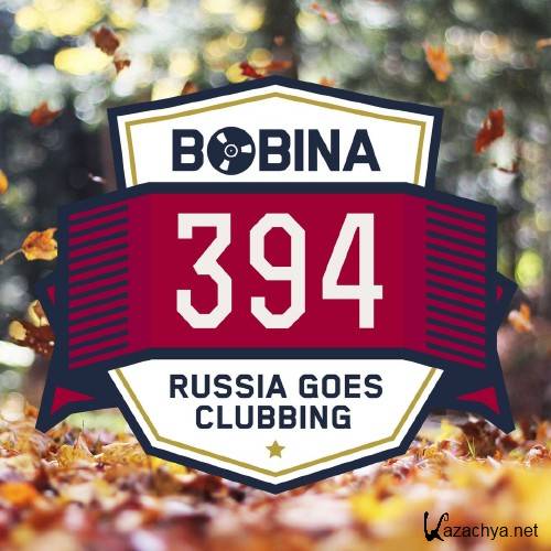 Bobina - Russia Goes Clubbing 395 (2016-05-07)