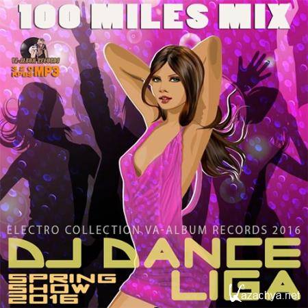 100 Miles Mix: DJ Dance Liga (2016) 