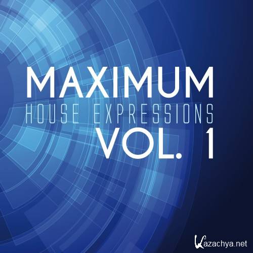 Maximum House Expressions, Vol. 1 (2016)