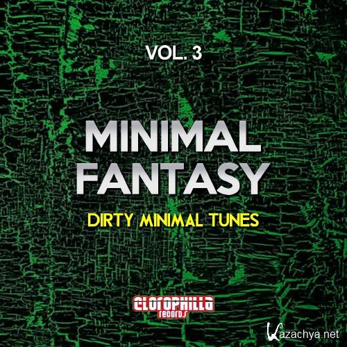 Minimal Fantasy, Vol. 3 (Dirty Minimal Tunes) (2016)