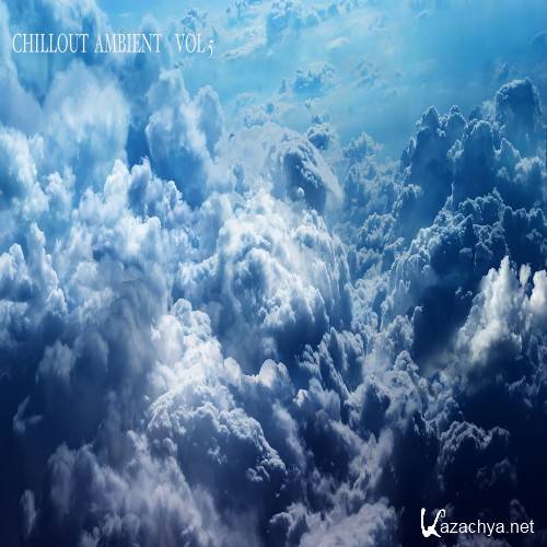 Chillout Ambient, Vol. 5 (2016)