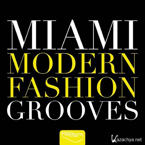 Miami Modern Fashion Grooves (2016)