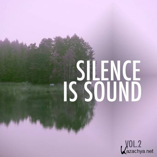 Silence Is Sound, Vol. 2 (2016)