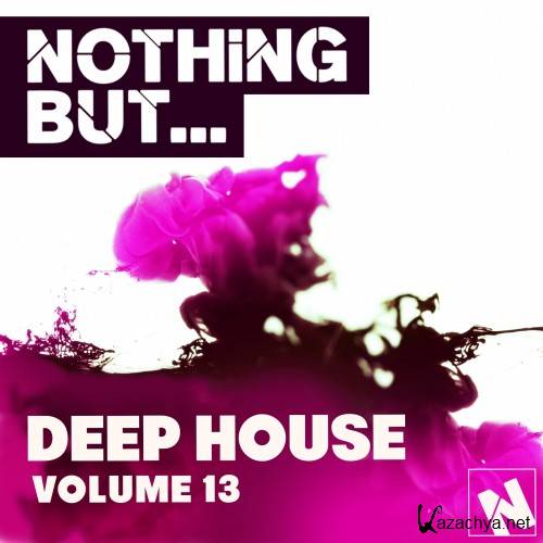 Nothing But... Deep House, Vol. 13 (2016)