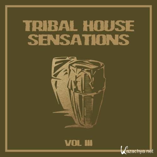 Tribal House Sensations, Vol. 3 (2016)
