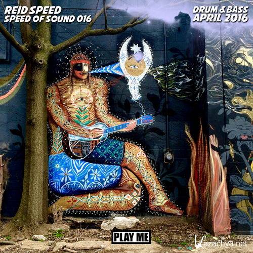 Reid Speed - Speed Of Sound 016 (2016)