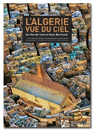 ,    / L'Algerie, vue du ciel / Algerie from Above (2015) DVB 