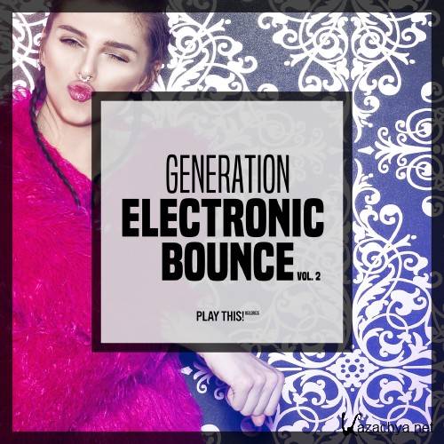 Generation Electronic Bounce, Vol. 2 (2016)