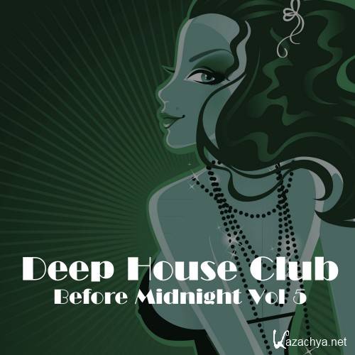 Deep House Club Before Midnight, Vol. 5 (2016)