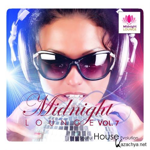 Midnight Lounge, Vol. 7 Soulful House Evolution (2016)
