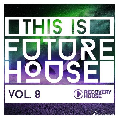 This Is Future House, Vol. 8 (2016)