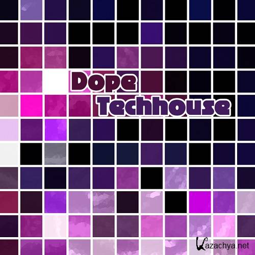 Dope Techhouse (2016)