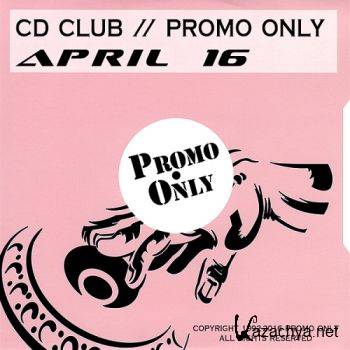 CD Club Promo Only April Part 3-5 (2016)