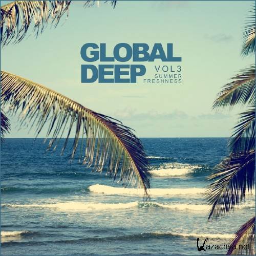 Global Deep Vol 3 (Summer Freshness) (2016)