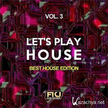 Let's Play House, Vol. 3 (Best House Edition) (2016)