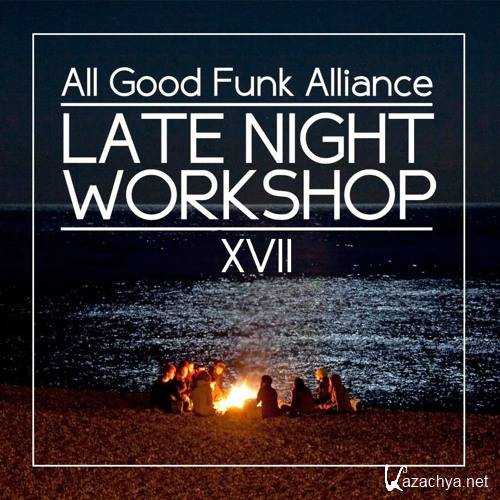All Good Funk Alliance - Late Night Workshop 17 (2016)