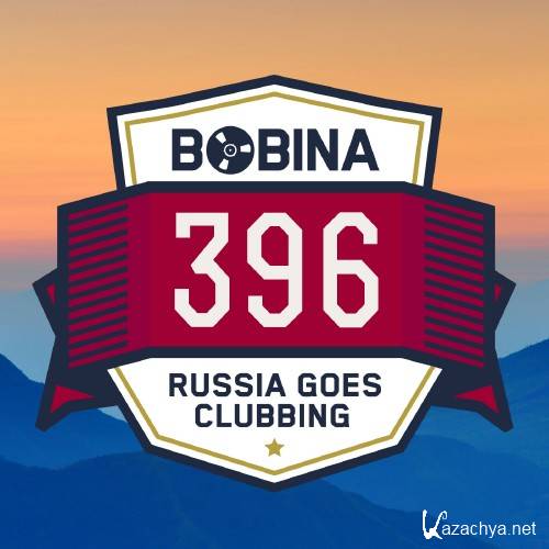 Bobina presents - Russia Goes Clubbing Radio 397 (2016-05-21)