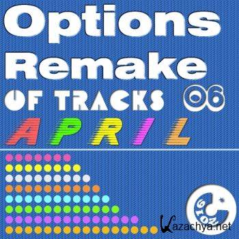 Options Remake Of Tracks (2016 APRIL 06)