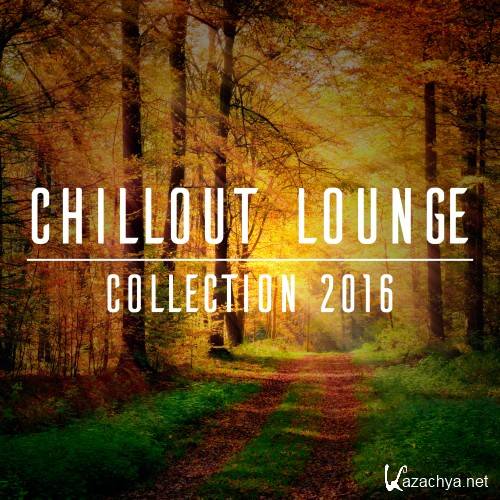 Chillout Lounge Collection 2016 (2016)