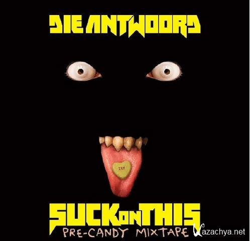 Die Antwoord - Suck It (2016)