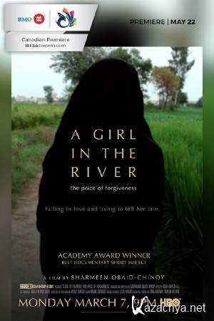   .   / Girl in the River: The Price of Forgiveness (2015) HDTVRip (1080i)