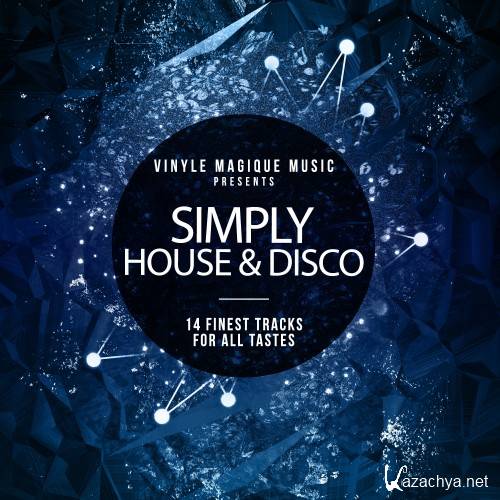 Simply House & Disco (14 Finest Tracks for All Tastes) (2016)