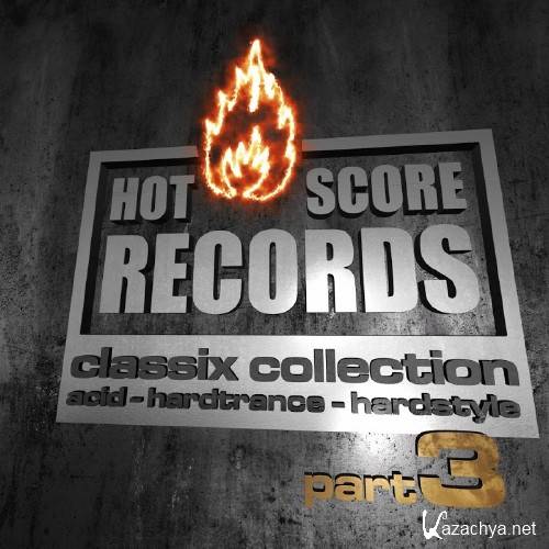 Hot Score Classix Collection, Pt. 3 (2016)