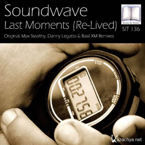 Soundwave - Last Moments (Re-Lived) (2016)