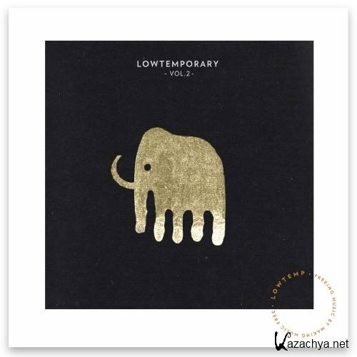 Lowtemporary, Vol. 2 (2016)