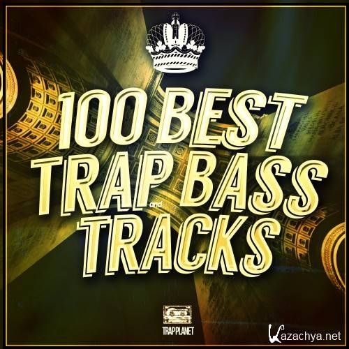 100 Best Gold Trap & Bass Tracks (2016)